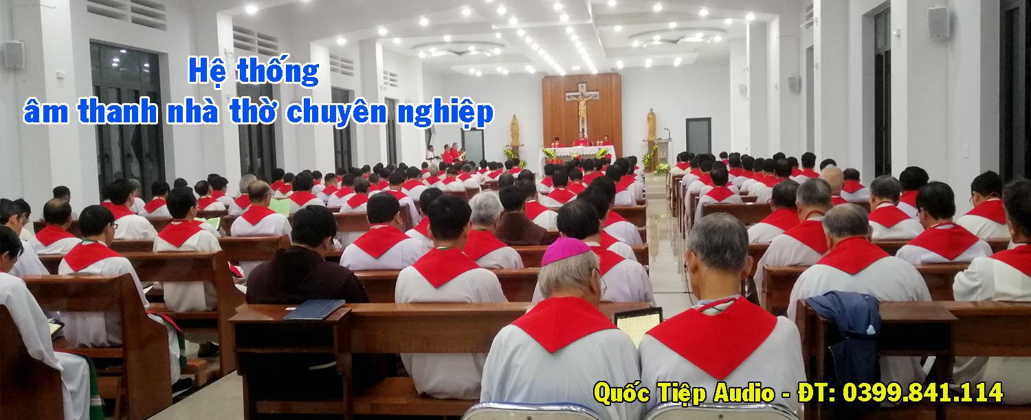 Lắp đặt âm thanh nhà thờ chuyên nghiệp